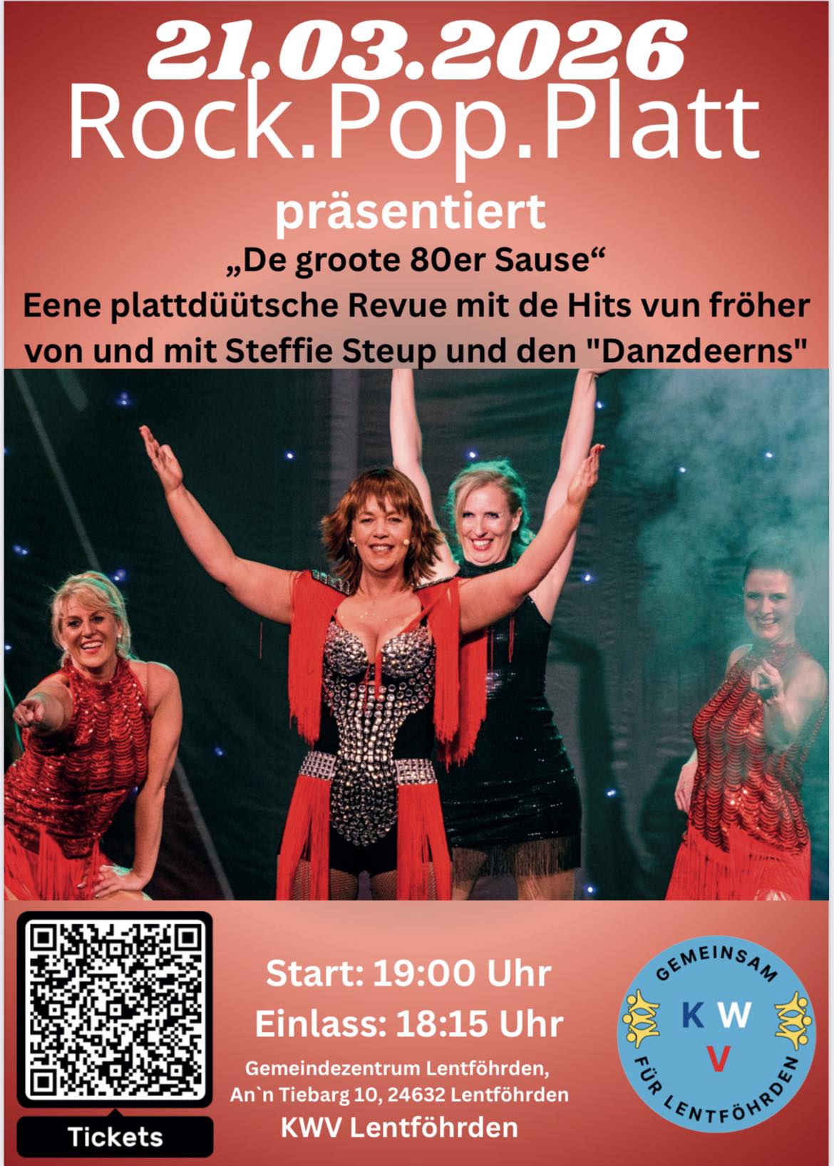 Ist möglicherweise ein Bild von Text „21.03.2026 2026 Rock. Rock.Pop.Platt .Platt präsentiert „De groote 80er Sause" Eene plattdüütsche Revue mit de Hits vun fröher von und mit Steffie Steup und den "Danzdeerns" Start: 19:00 Uhr Einlass: 18:15 Uhr Gemeindezentrum Lentföhrden, An n Tiebarg 10, 24632 Lentföhrden KWV Lentföhrden Tickets GEMEINSAM K KW 台 RUP BRLENTFOHRON V“